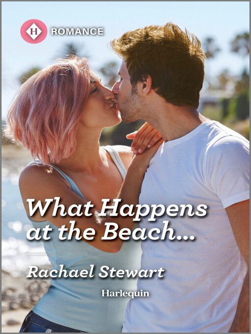 Title details for What Happens at the Beach... by Rachael Stewart - Available